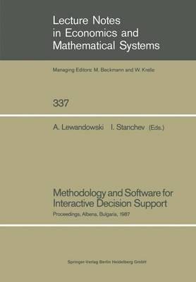Methodology and Software for Interactive Decision Support: Proceedings of the International Workshop Held in Albena, Bulgaria, October 19–23, 1987