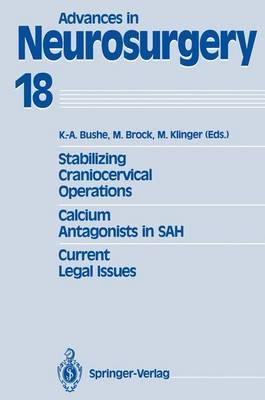 Stabilizing Craniocervical Operations Calcium Antagonists in SAH Current Legal Issues: Proceedings of the 40th Annual Meeting of the Deutsche Gesellschaft für Neurochirurgie, Würzburg, May 7-10, 1989