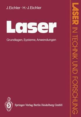 Laser: Grundlagen. Systeme. Anwendungen