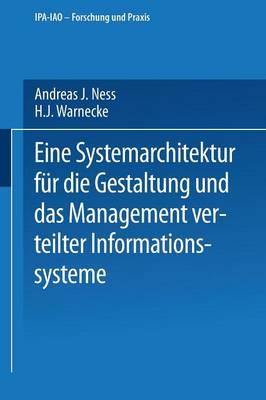 Eine Systemarchitektur für die Gestaltung und das Management verteilter Informationssysteme