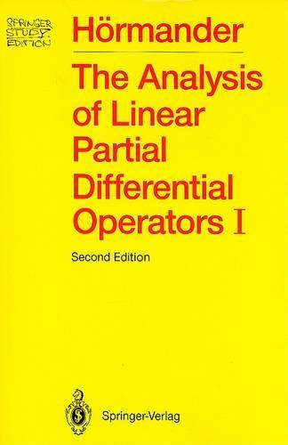 The Analysis of Linear Partial Differential Operators: Distribution Theory and Fourier Analysis