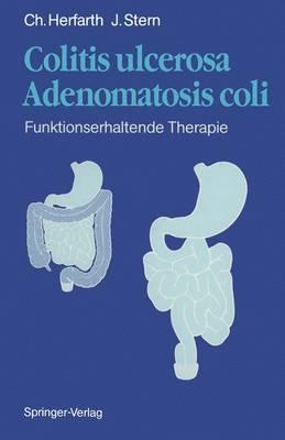 Colitis Ulcerosa Adenomatosis Coli: Funktionserhaltende Therapie