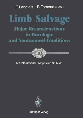Limb Salvage: Major Reconstructions in Oncologic and Nontumoral Conditions 5th International Symposium, St. Malo Isols-Geto