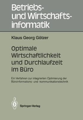 Optimale Wirtschaftlichkeit und Durchlaufzeit im Büro: Ein Verfahren zur integrierten Optimierung der Büroinformations- und -kommunikationstechnik