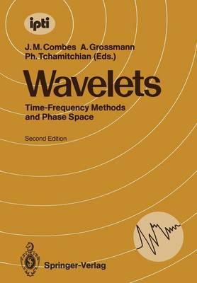 Wavelets: Time-Frequency Methods and Phase Space Proceedings of the International Conference, Marseille, France, December 14–18, 1987