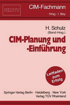 CIM-Planung und -Einführung: Ein Leitfaden für die Praxis