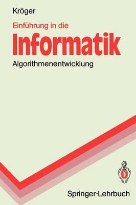 Einführung in die Informatik: Algorithmenentwicklung