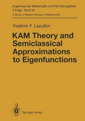 Kam Theory and Semiclassical Approximations to Eigenfunctions