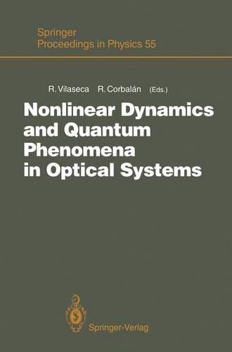Nuclear Dynamics and Quantum Phenomena in Optical Systems: Third International Workshop Proceedings, 1990