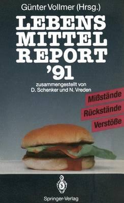 Lebensmittelreport ’91: Mißstände · Rückstände · Verstöße