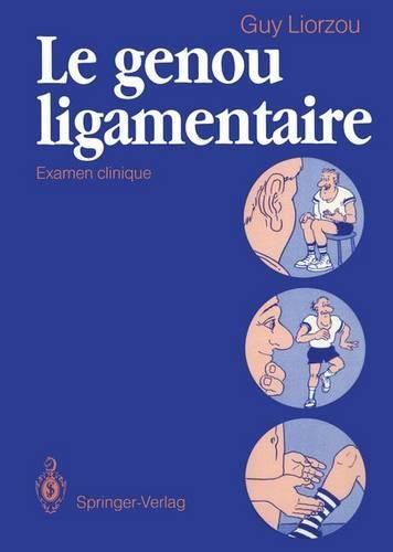Le Genou Ligamentaire: Examen Clinique