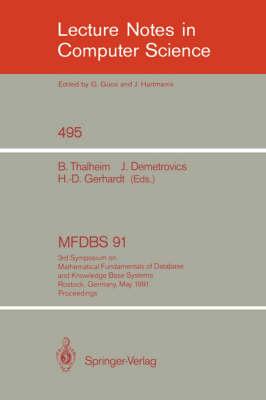 MFDBS 91: 3rd Symposium on Mathematical Fundamentals of Database and Knowledge Base Systems, Rostock, Germany, May 6-9, 1991