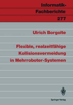Flexible, realzeitfähige Kollisionsvermeidung in Mehrroboter-Systemen