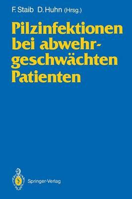 Pilzinfektionen bei abwehrgeschwächten Patienten