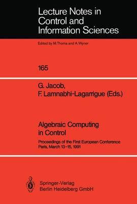 Algebraic Computing in Control: Proceedings of the First European Conference Paris, March 13–15, 1991