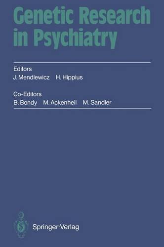 Genetic Research in Psychiatry: ""2. Munchner Genetikgesprache"", September 12-15, 1991 - C.I.N.P. President's Workshop