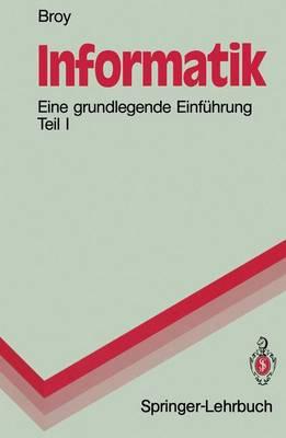 Informatik: Eine grundlegende Einführung Teil I. Problemnahe Programmierung