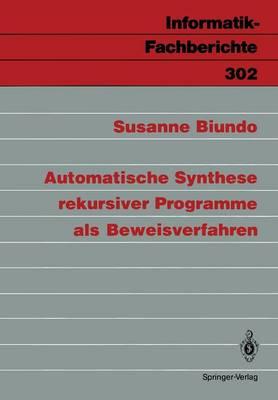 Automatische Synthese rekursiver Programme als Beweisverfahren