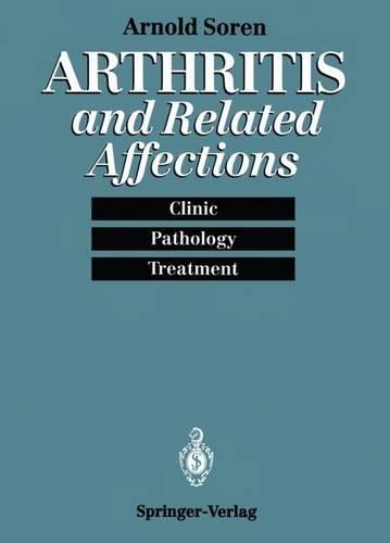 Arthritis and Related Affections: Clinic, Pathology and Treatment