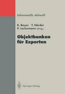 Objektbanken für Experten: Kolloquium, Stuttgart, 12./13. Oktober 1992