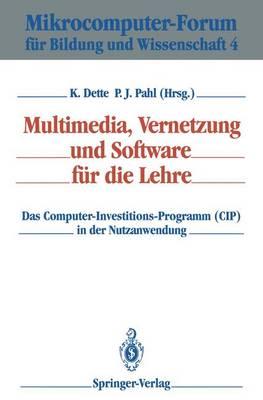 Multimedia, Vernetzung und Software für die Lehre: Das Computer-Investitions-Programm (CIP) in der Nutzanwendung