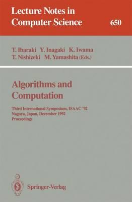 Algorithms and Computation: Third International Symposium, ISAAC '92, Nagoya, Japan, December 16-18, 1992. Proceedings