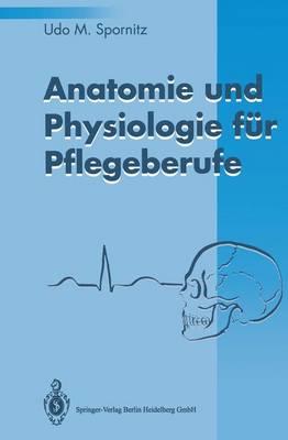 Anatomie Und Physiologie Fur Pflegeuber Ufe