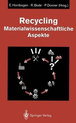 Recycling: Materialwissenschaftliche Aspekte