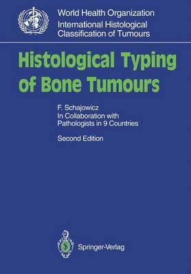 Histological Typing of Bone Tumours