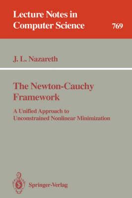 The Newton-Cauchy Framework: A Unified Approach to Unconstrained Nonlinear Minimization