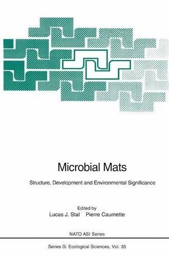 Microbial Mats: Structure, Development and Environmental Significance - Proceedings of the NATO Advanced Research Workshop Held in Arcachon, France, September 27-October 1, 1993