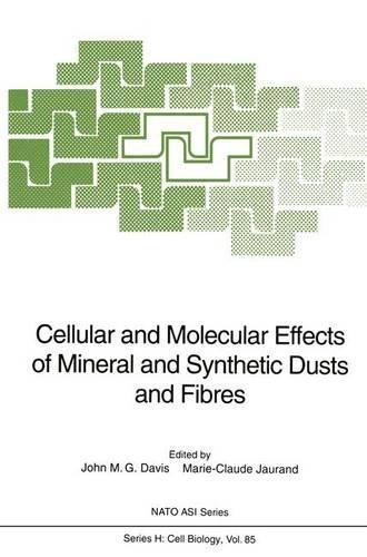Cellular and Molecular Effects of Mineral and Synthetic Dusts and Fibres: Proceedings of the NATO Advanced Study Institute on Cellular and Molecular Effects of Mineral and Synthetic Dusts and Fibres, Held in Paris, France, October 11-13, 1993