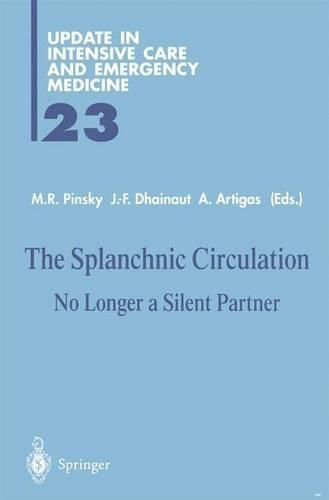 The Splanchnic Circulation: No Longer a Silent Partner