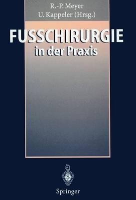 Fuchirurgie in Der Praxis