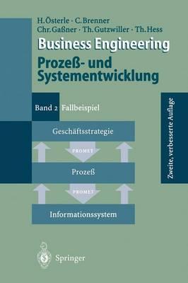 Business Engineering Prozeß- und Systementwicklung: Band 2: Fallbeispiel