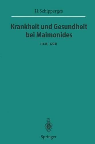 Krankheit Und Gesundheit Bei Maimonides: (1138 1204)