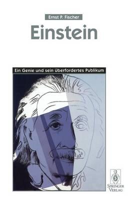 Einstein: Ein Genie und sein überfordertes Publikum