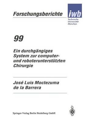 Ein durchgängiges System zur computer- und roboterunterstützten Chirurgie