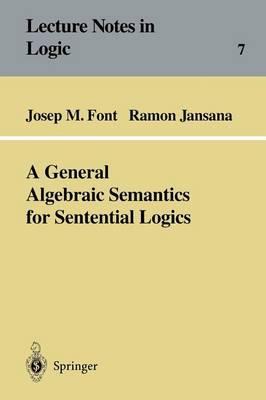 A General Algebraic Semantics for Sentential Logics