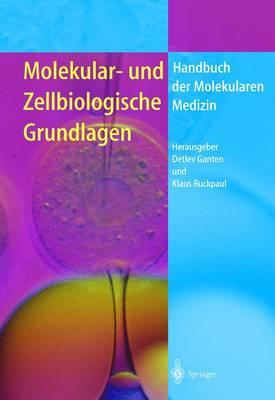 Molekular- Und Zellbiologische Grundlagen