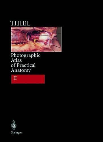 Photographic Atlas of Practical Anatomy: Neck, Head, Back, Chest, Upper Extremeties. Companion Volume Including Nomina Anatomica - an Index