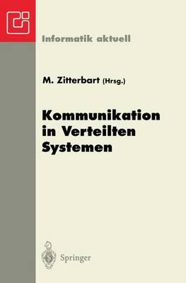 Kommunikation in Verteilten Systemen: GI/ITG-Fachtagung Braunschweig, 19.–21. Februar 1997