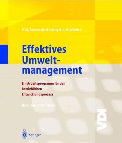 Effektives Umweltmanagement: Arbeitsprogramm Fur Den Betrieblichen Entwicklungsprozess