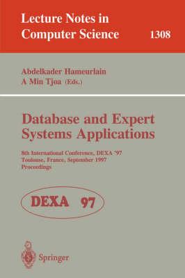 Database and Expert Systems Applications: 8th International Conference, DEXA'97, Toulouse, France, September 1-5, 1997, Proceedings