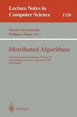 Distributed Algorithms: 11th International Workshop, WDAG '97, Saarbrücken, Germany, September 24-26, 1997, Proceedings