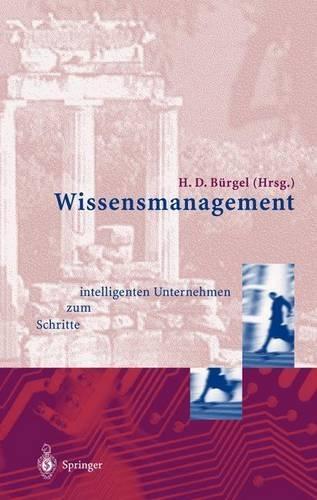 Wissensmanagement: Schritte Zum Intelligenten Unternehmen