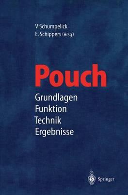 Pouch: Grundlagen . Funktion Technik . Ergebnisse
