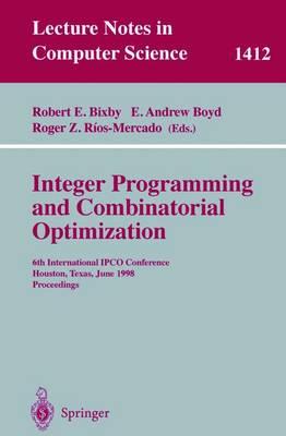 Integer Programming and Combinatorial Optimization: 6th International IPCO Conference Houston, Texas, June 22–24, 1998 Proceedings
