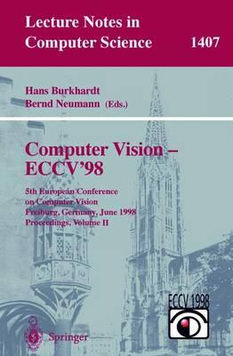 Computer Vision - ECCV'98: 5th European Conference on Computer Vision, Freiburg, Germany, June 2-6, 1998, Proceedings, Volume II
