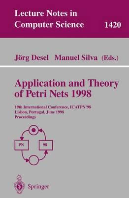 Application and Theory of Petri Nets 1998: 19th International Conference, ICATPN’98, Lisbon, Portugal, June 22–26, 1998 Proceedings